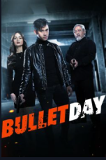 Bullet Day (2024)